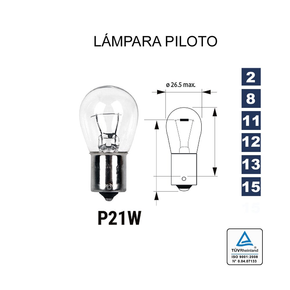 Lâmpada 1 Pólo P21W 12V 21W (BA15s) Lâmpada 1 Pólo P21W 12V 21W (BA15s)